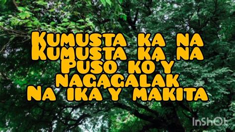 Kumusta Ka (Lyrics) .